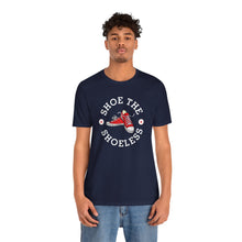 Load image into Gallery viewer, "Shoe The Shoeless" T-Shirt