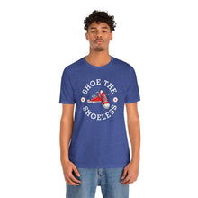 Load image into Gallery viewer, "Shoe The Shoeless" T-Shirt