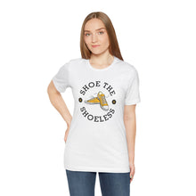Load image into Gallery viewer, "Shoe The Shoeless" T-Shirt