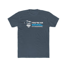 Load image into Gallery viewer, You're An Animal. It's Phenomenal. Goose Inspired T-Shirt
