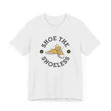 Load image into Gallery viewer, "Shoe The Shoeless" T-Shirt