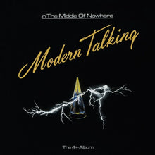Load image into Gallery viewer, Modern Talking - In The Middle Of Nowhere Vinyl LP (8719262029408)