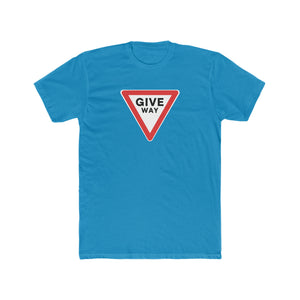 Give Way Sign T-Shirt