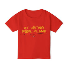 Load image into Gallery viewer, The Waiting Drove Me Mad | Pearl Jam Corduroy Inspired Toddler T-shirt