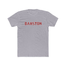 Load image into Gallery viewer, Boston Themed &quot;Bahston&quot; T-Shirt