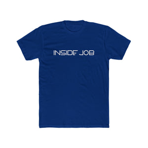 Inside Job T-Shirt (White Lettering)