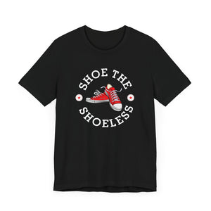 "Shoe The Shoeless" T-Shirt