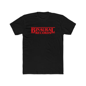 Binaural Records "Stranger Things" Cotton Crew T-Shirt