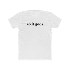 So It Goes | Kurt Vonnegut Inspired T-Shirt