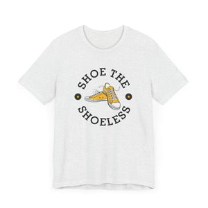 "Shoe The Shoeless" T-Shirt