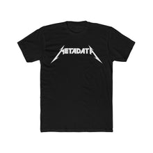 Load image into Gallery viewer, Metadata Metallica Style T-Shirt