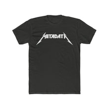 Load image into Gallery viewer, Metadata Metallica Style T-Shirt