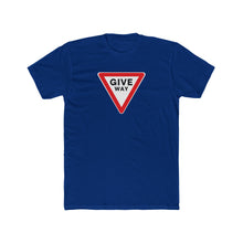 Load image into Gallery viewer, Give Way Road Sign T-Shirt