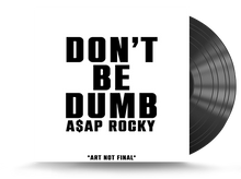 Load image into Gallery viewer, A$ap Rocky - Don&#39;t Be Dumb Vinyl LP (198028350518)