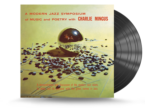 Charles Mingus - A Modern Jazz Symposium On Music & Poetry Vinyl LP (5051083175746)