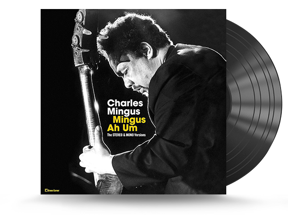 Charles Mingus - Mingus Ah Hum: Original Stereo & Mono Versions Vinyl LP (8436563181856)
