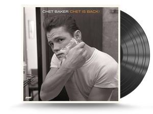 Chet Baker - Chet Is Back Vinyl LP (8435723700531)