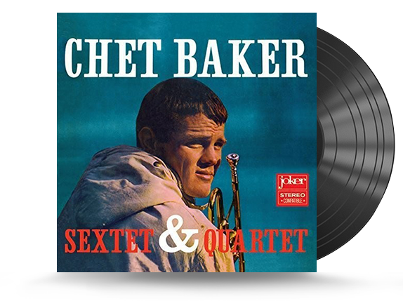Chet Baker - Sextet & Quartet Vinyl LP (8436569191132)