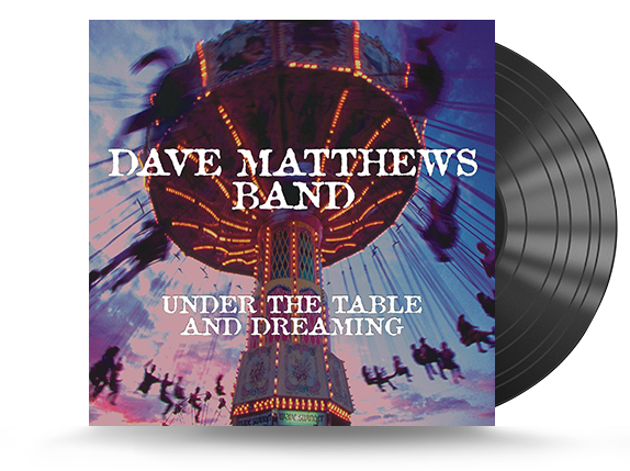 Dave Matthews Band - Under The Table And Dreaming Vinyl LP (888750229212)