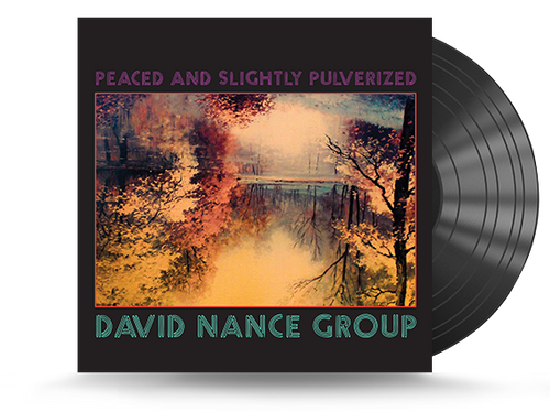 David Nance Group - Peace & Slightly Pulverized Vinyl LP (630125983041)