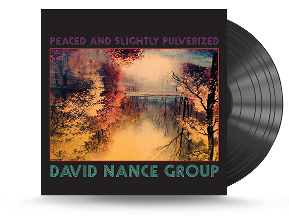 David Nance Group - Peace & Slightly Pulverized Vinyl LP (630125983041)