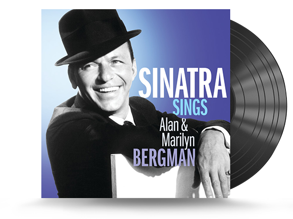 Frank Sinatra - Sinatra Sings Alan & Marilyn Bergman Vinyl LP (602508014093)