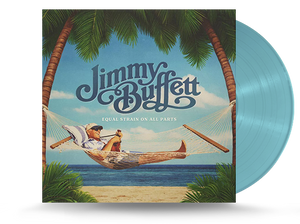 Jimmy Buffett - Equal Strain On All Parts Vinyl LP (015047809363)