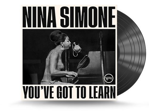 Nina Simone - You've Got To Learn Vinyl LP (602455644626)