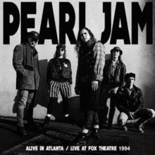 Pearl Jam - Alive In Atlanta - Fox Theatre 1994 Vinyl