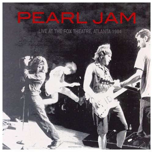 Pearl Jam - Live At The Fox Theatre, Atlanta, GA 1994 Vinyl