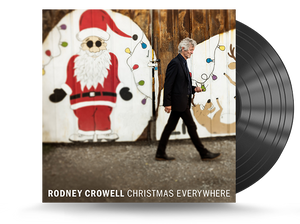 Rodney Crowell - Christmas Everywhere Vinyl LP (607396527113)