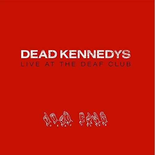 Dead Kennedys - Live At The Deaf Club '79 [Import] Vinyl