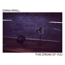 Load image into Gallery viewer, Diana Krall - This Dream Of You Vinyl LP (602507445416)