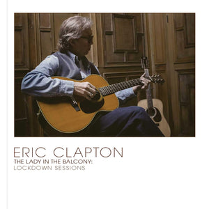 Eric Clapton - The Lady In The Balcony: Lockdown Sessions (Clear Vinyl, 180 Gram Vinyl) (2 Lp's) Vinyl