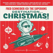 Load image into Gallery viewer, Fred Schneider &amp; The Superions - Destination Christmas Vinyl LP (760137141143)