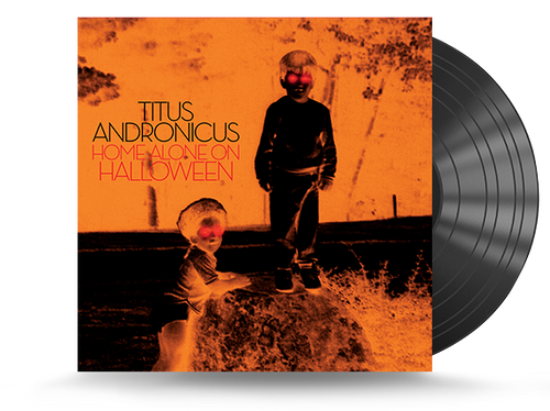 Titus Andronicus - Home Alone On Halloween Vinyl LP (673855066608)