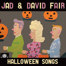 Load image into Gallery viewer, Jad &amp; David Fair - Halloween Song Vinyl LP (759656069717)