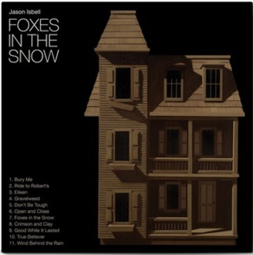 Jason Isbell - Foxes In The Snow Vinyl
