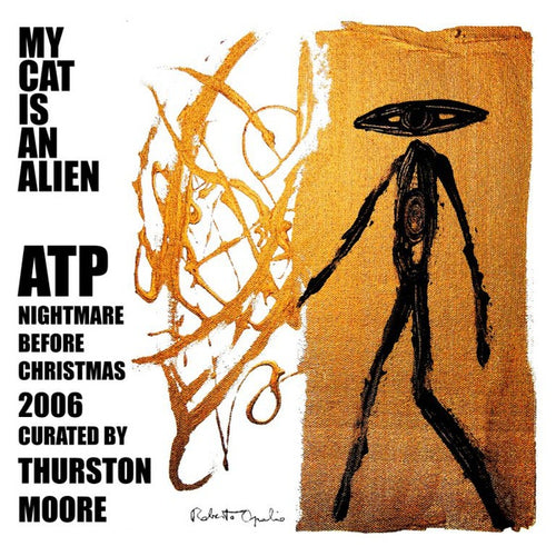 MY CAT IS AN ALIEN - ATP: Nightmare Before Christmas 2006 Curated by Thurston Moore Vinyl