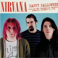 Load image into Gallery viewer, Nirvana - Happy Halloween: Live At The Paramount Theatre Seattle October 31, 1991 Vinyl LP (637913440687)