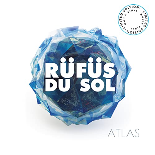 RÜFÜS DU SOL - Atlas (Limited Edition White 180g Vinyl) Vinyl