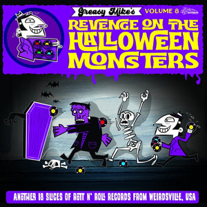 Various Atrists - Greasy Mike Volume 8: Revenge On The Halloween Monsters Vinyl