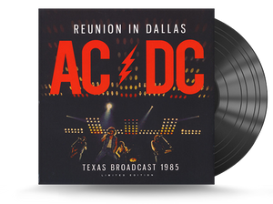 AC/DC - Reunion In Dallas, Texas Broadcast 1985 Vinyl LP