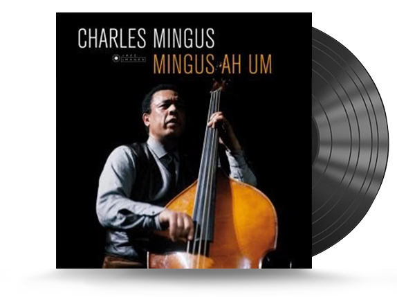 Charles Mingus - Mingus Ah Um Vinyl LP