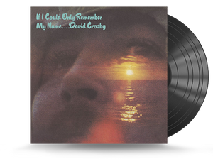 David Crosby - If I Could Only Remember My Name Vinyl LP (RR17203)