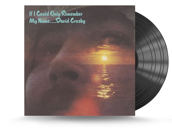 David Crosby - If I Could Only Remember My Name Vinyl LP (RR17203)