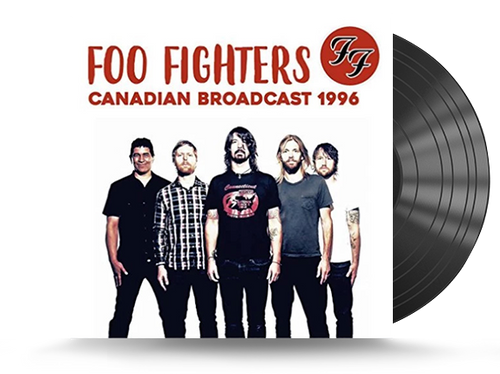Foo Fighters - Canadian Broadcast Vinyl LP