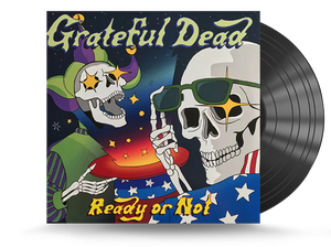 Grateful Dead - Ready Or Not Vinyl LP