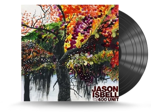 Jason Isbell And The 400 Unit Vinyl LP