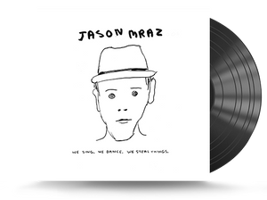 Jason Mraz - We Sing We Dance We Steal Things Vinyl LP